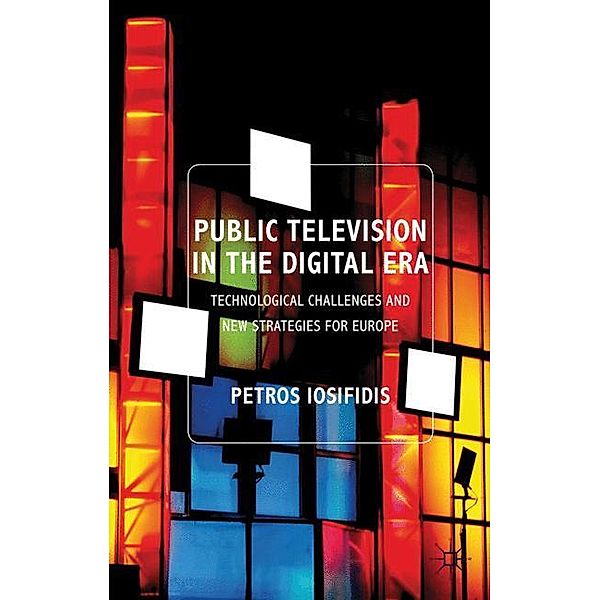 Public Television in the Digital Era, Petros Iosifidis