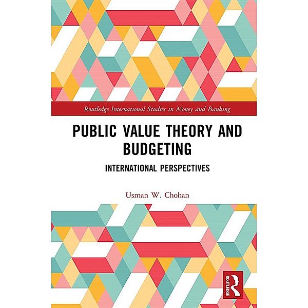 Public Value Theory and Budgeting, Usman W. Chohan
