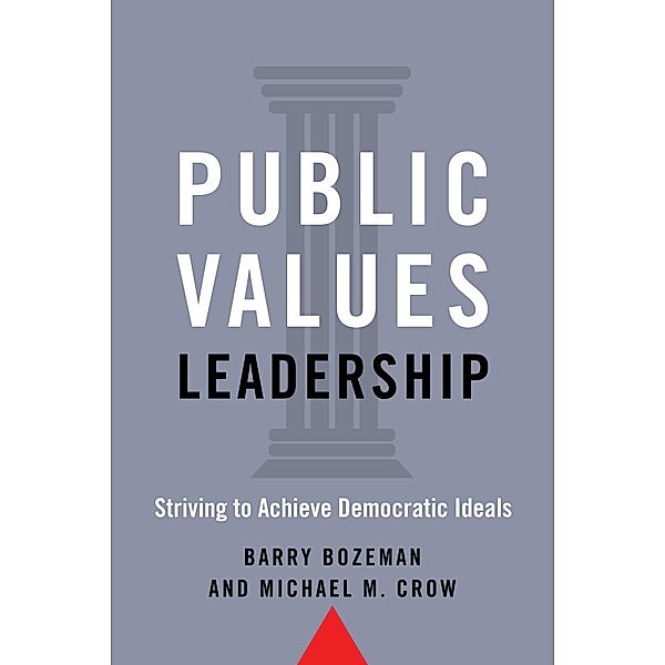 Public Values Leadership, Barry Bozeman