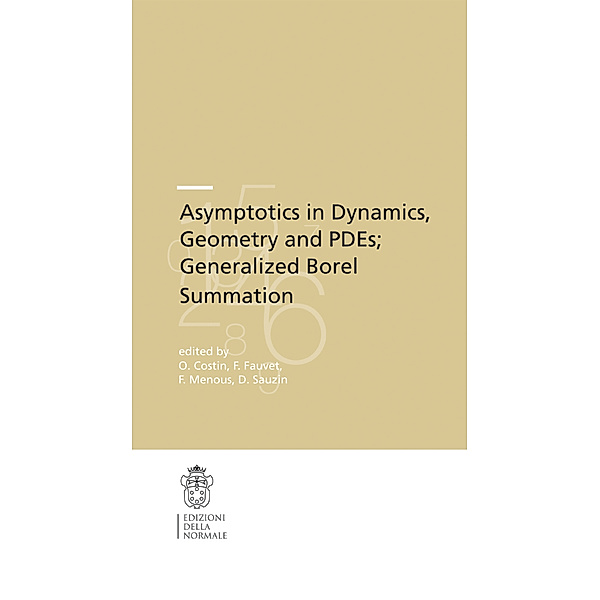 Publications of the Scuola Normale Superiore / 12.1 / Asymptotics in Dynamics, Geometry and PDEs; Generalized Borel Summation