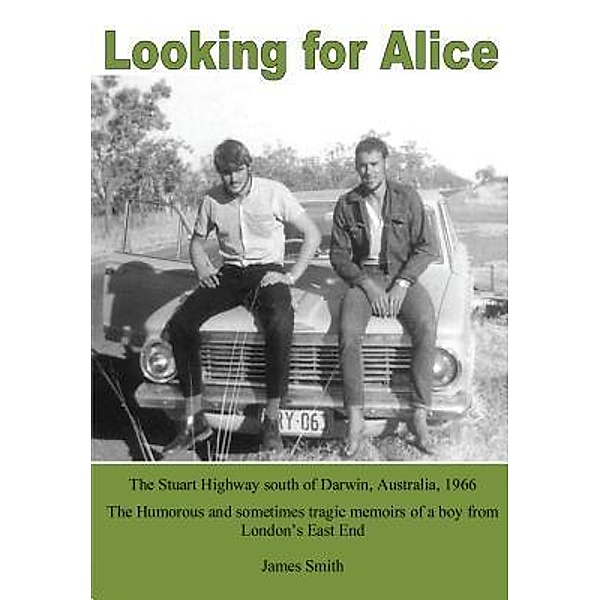 Publicious Book Publishing: Looking for Alice, James Smith
