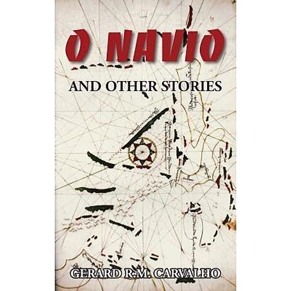 Publicious Book Publishing: O NAVIO, Gerard R. M. Carvalho