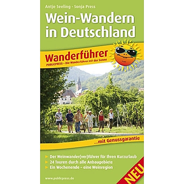 PublicPress Wanderführer Wein-Wandern in Deutschland, Antje Seeling, Sonja Press