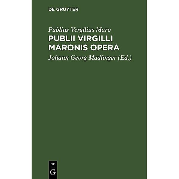 Publii Virgilli Maronis Opera, Publius Vergilius Maro