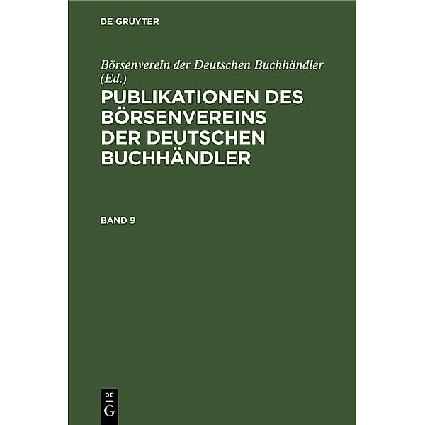 Publikationen des Börsenvereins der Deutschen Buchhändler. Band 9