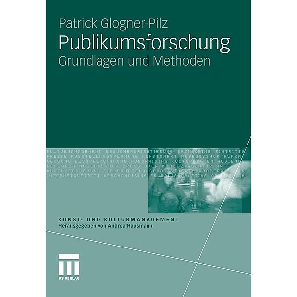 Publikumsforschung / Kunst- und Kulturmanagement, Patrick Glogner-Pilz