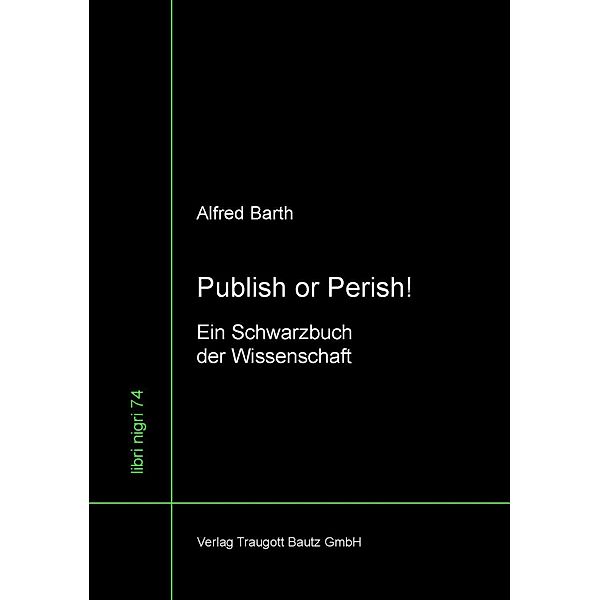 Publish or Perish!, Alfred Barth