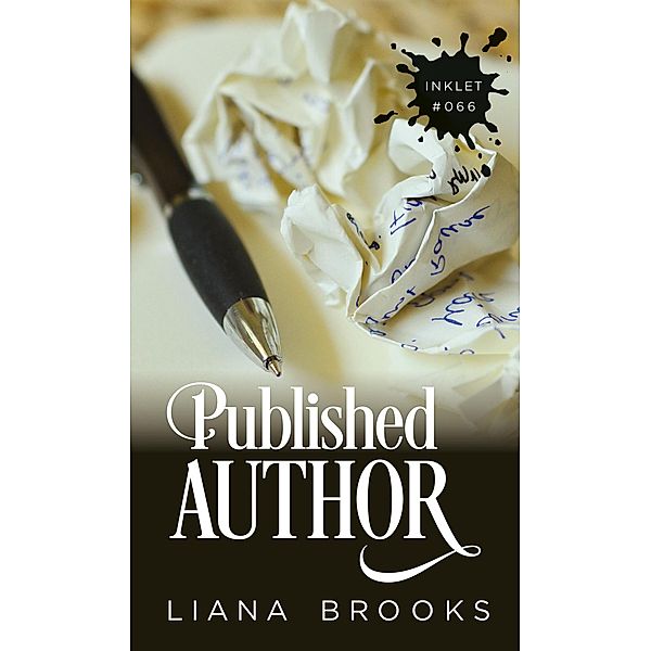 Published Author (Inklet, #66) / Inklet, Liana Brooks