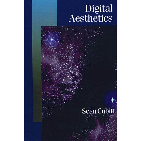 Published in association with Theory, Culture & Society: Digital Aesthetics, Sean Cubitt