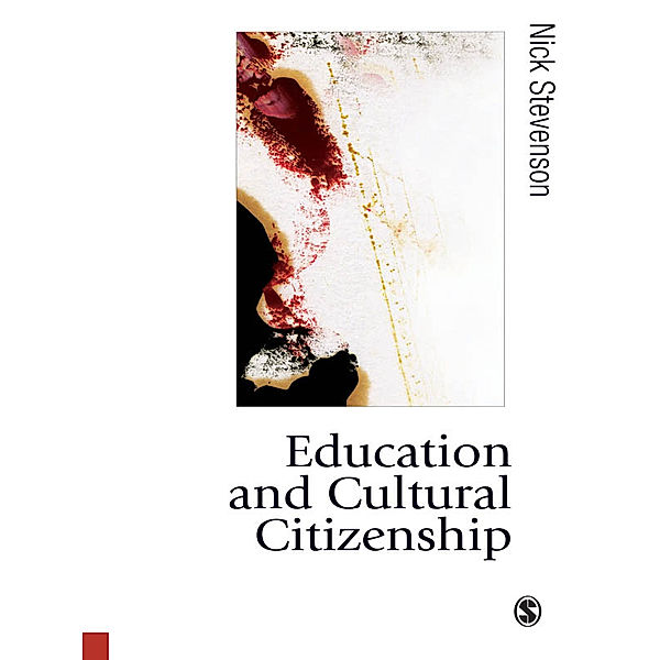 Published in association with Theory, Culture & Society: Education and Cultural Citizenship, Nick Stevenson