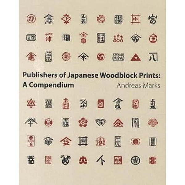 Publishers of Japanese Woodblock Prints, Andreas Marks