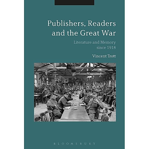 Publishers, Readers and the Great War, Vincent Trott