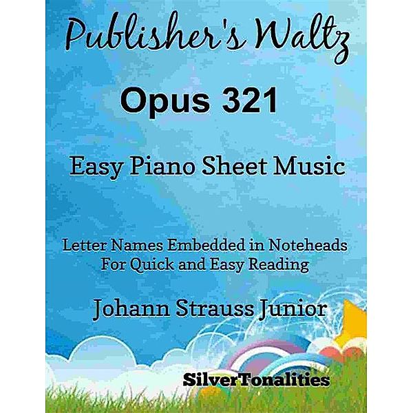 Publisher's Waltz Opus 321 Easy Piano Sheet Music, Silvertonalities