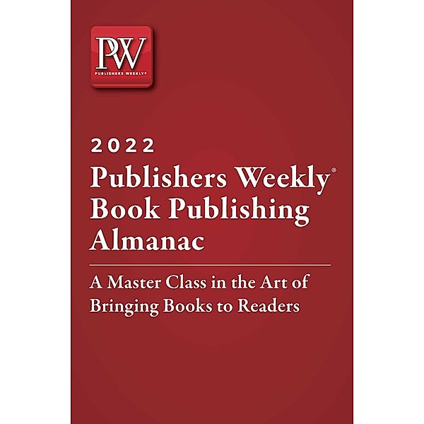 Publishers Weekly Book Publishing Almanac 2022, Publishers Weekly