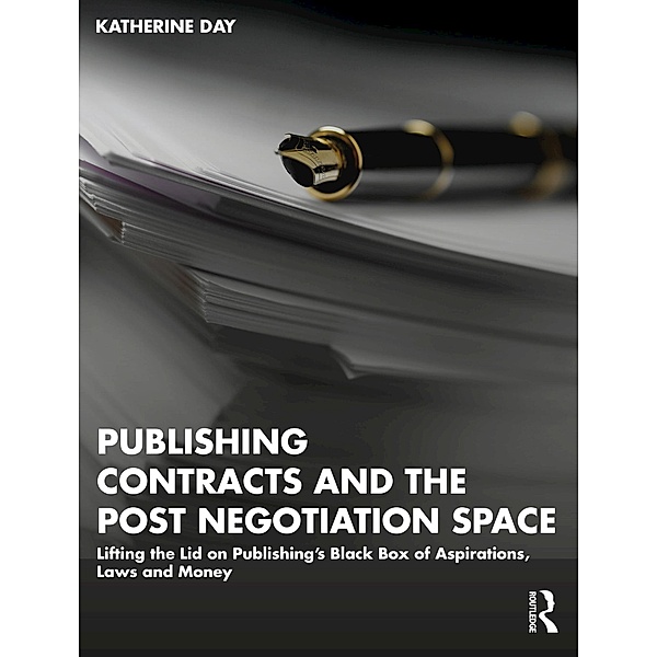 Publishing Contracts and the Post Negotiation Space, Katherine Day