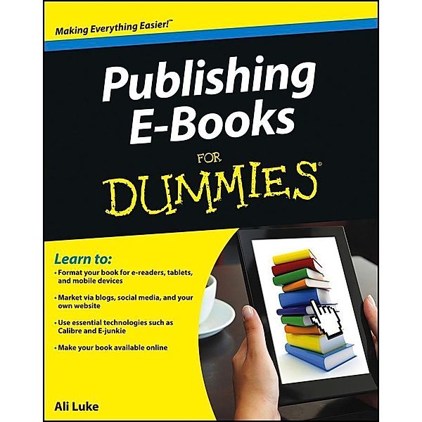 Publishing E-Books For Dummies, Ali Luke