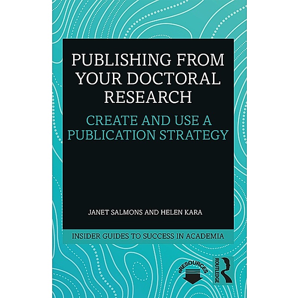 Publishing from your Doctoral Research, Janet Salmons, Helen Kara