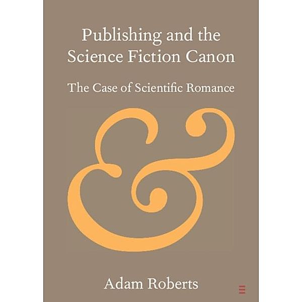 Publishing the Science Fiction Canon, Adam Roberts