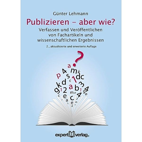 Publizieren - aber wie?, Günter Lehmann