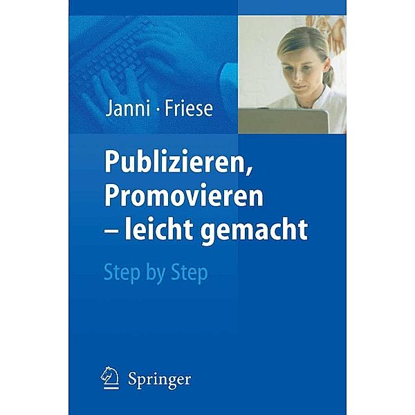 Publizieren, Promovieren - leicht gemacht, Wolfgang Janni, Klaus Friese