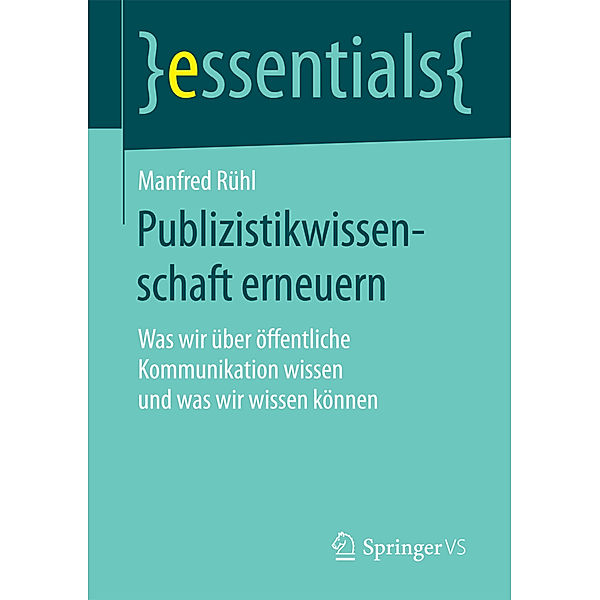 Publizistikwissenschaft erneuern, Manfred Rühl