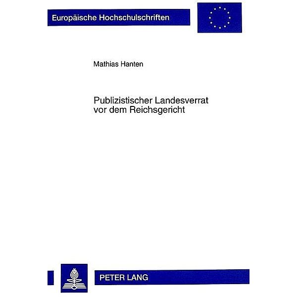 Publizistischer Landesverrat vor dem Reichsgericht, Mathias Hanten