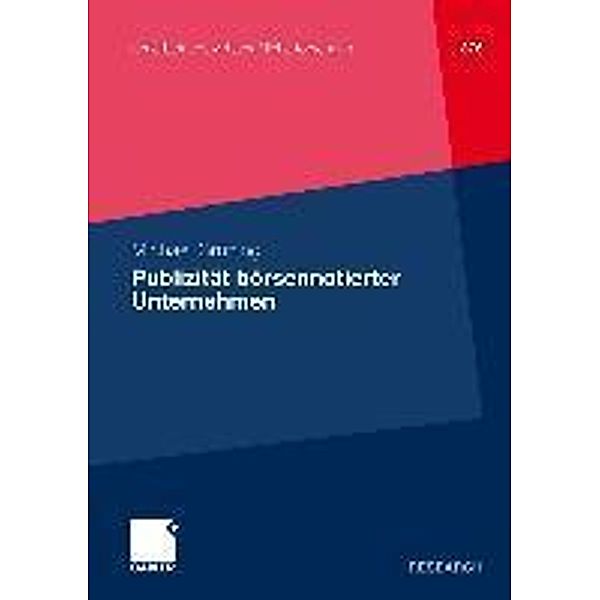 Publizität börsennotierter Unternehmen / neue betriebswirtschaftliche forschung (nbf), Michael Grüning