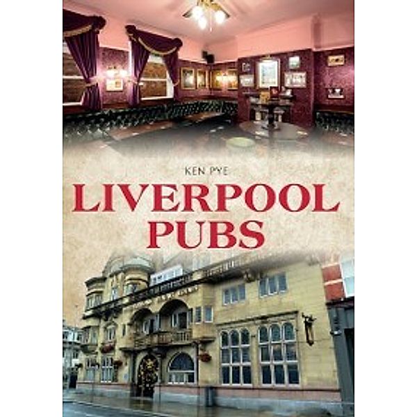 Pubs: Liverpool Pubs, Ken Pye