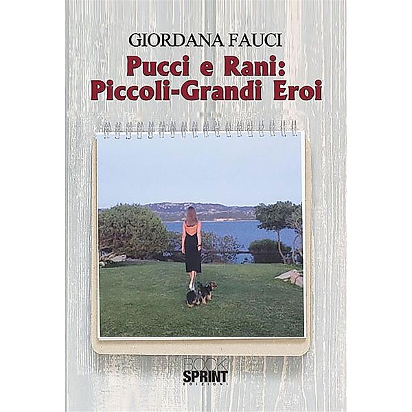 Pucci e Rani: Piccoli-Grandi Eroi, Giordana Fauci