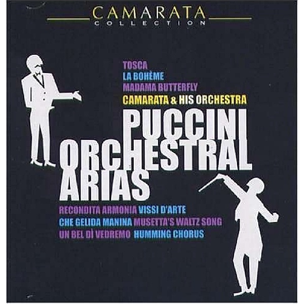 Puccini Orchestral Arias, Tutti Camarata