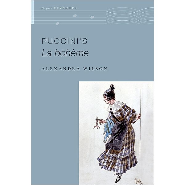 Puccini's La Boh?me, Alexandra Wilson