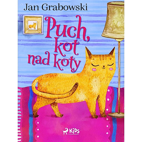 Puch, kot nad koty / Zwierzatka domowe, Jan Grabowski