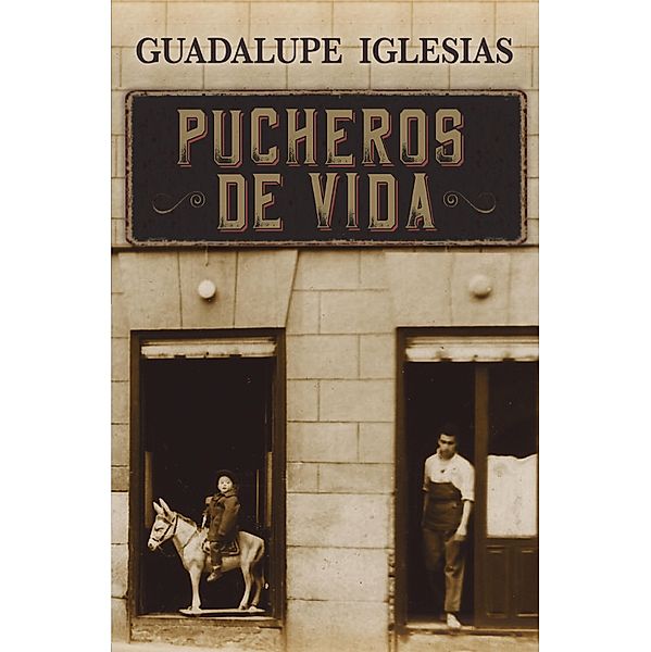 Pucheros de vida, Guadalupe Iglesias