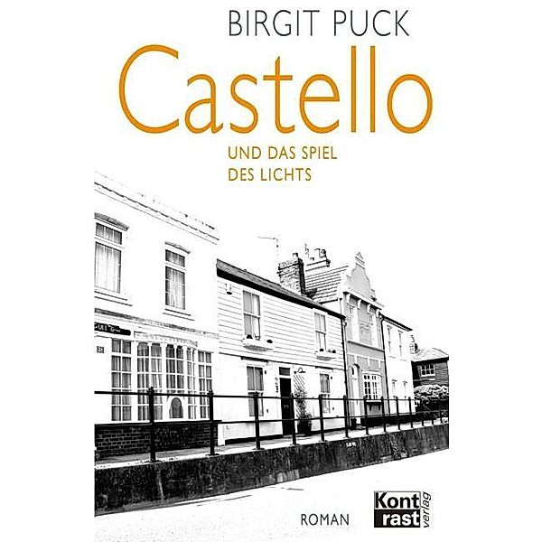 Puck, B: Castello und das Spiel des Lichts, Birgit Puck