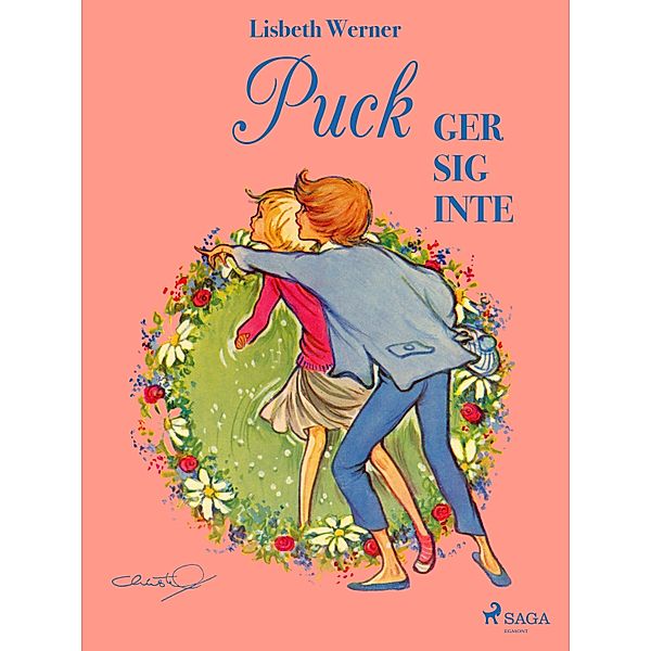 Puck ger sig inte / Puck Bd.5, Lisbeth Werner