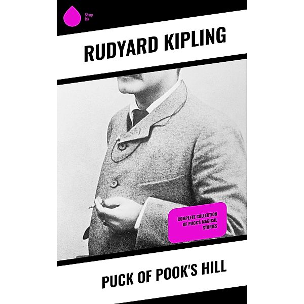 Puck of Pook's Hill, Rudyard Kipling