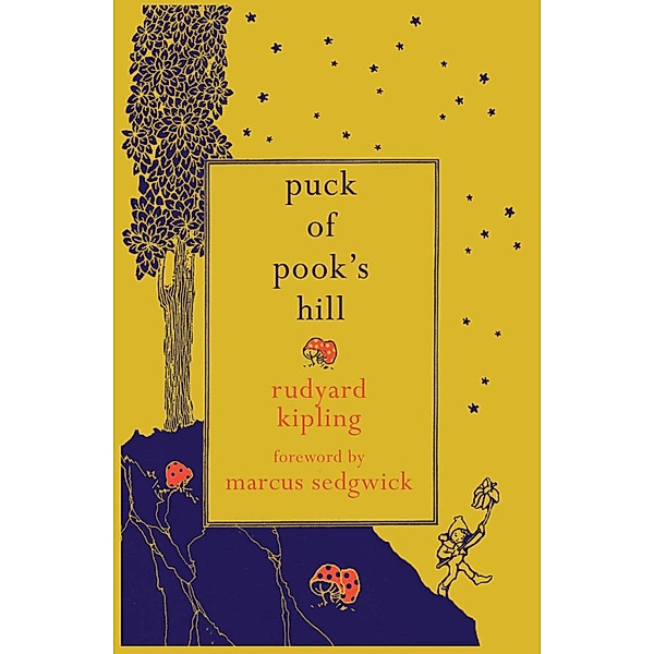 Puck of Pook's Hill, Rudyard Kipling, Marcus Sedgwick