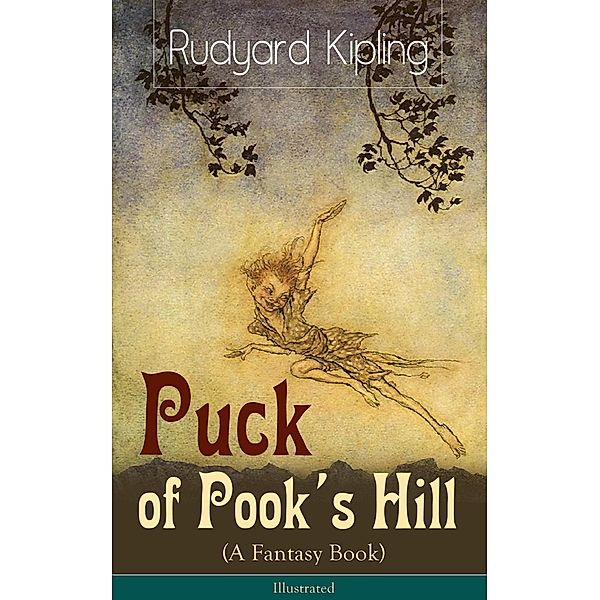 Puck of Pook's Hill (A Fantasy Book) - Illustrated, Rudyard Kipling