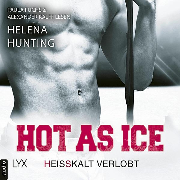 Pucked - 4 - Hot as Ice - Heisskalt verlobt, Helena Hunting