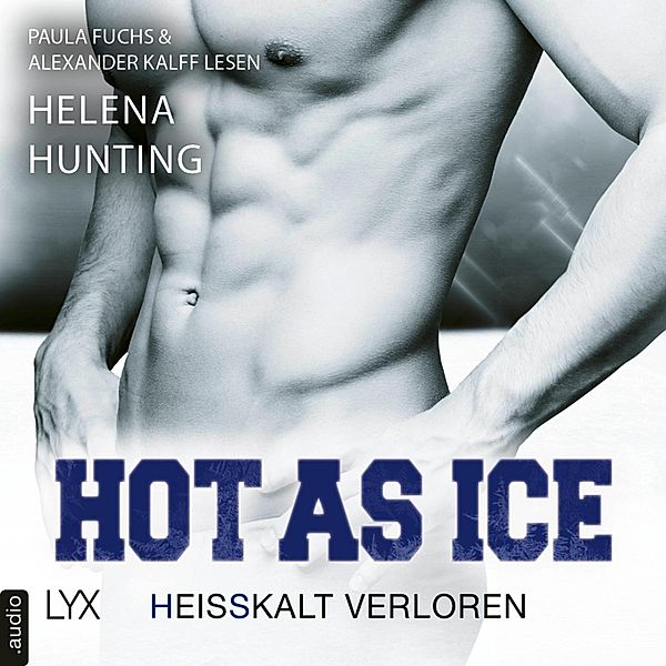 Pucked - 5 - Hot as Ice - Heißkalt verloren, Helena Hunting