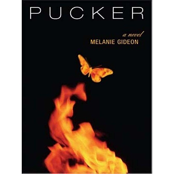 Pucker, Melanie Gideon