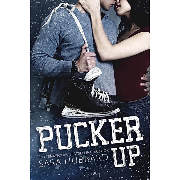 Pucker Up / Pucker Up, Sara Hubbard