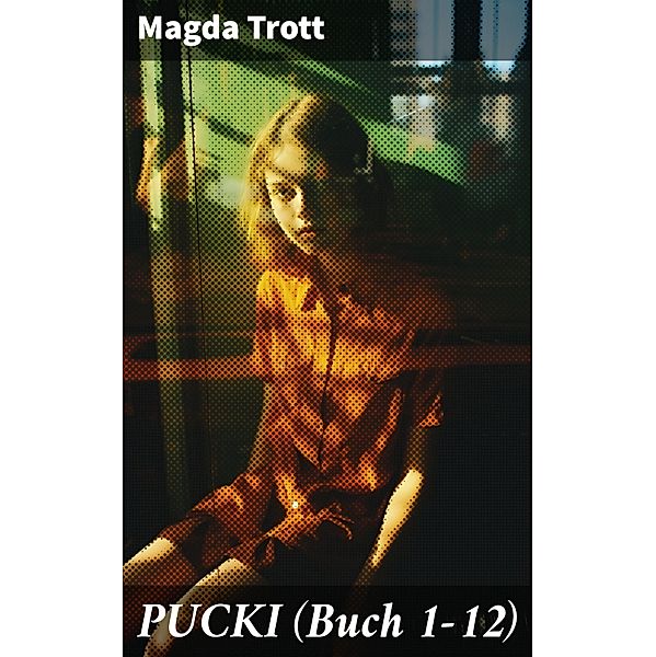 PUCKI (Buch 1-12), Magda Trott