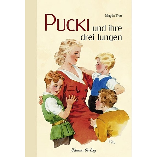 Pucki und ihre drei Jungen, Magda Trott