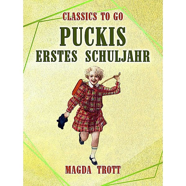 Puckis erstes Schuljahr, Magda Trott