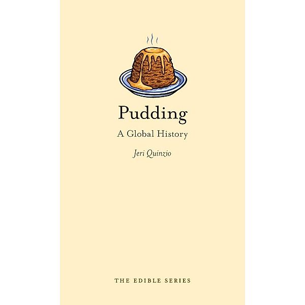 Pudding / Edible, Quinzio Jeri Quinzio