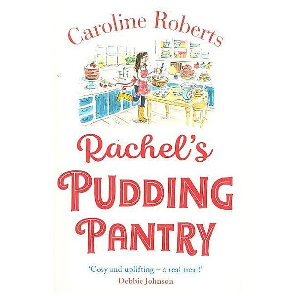 Pudding Pantry / Book 1 / Rachel's Pudding Pantry, Caroline Roberts