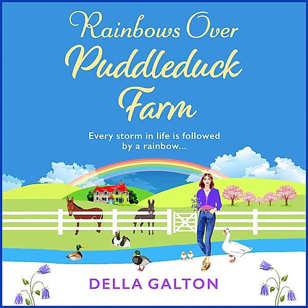 Puddleduck Farm - 2 - Rainbows Over Puddleduck Farm, Della Galton