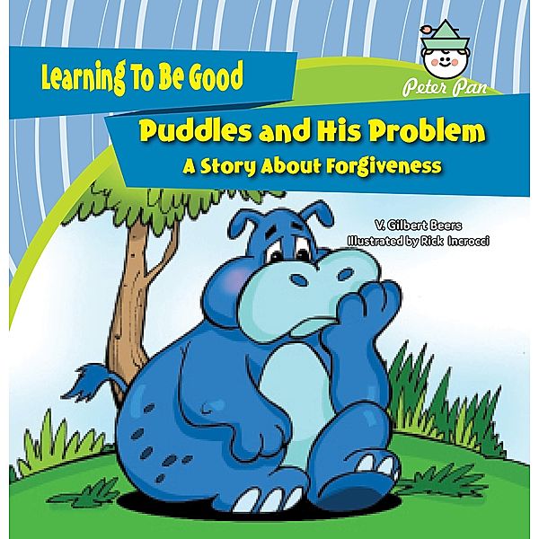 Puddles and His Problem / Learning to Be Good, V. Gilbert Beers