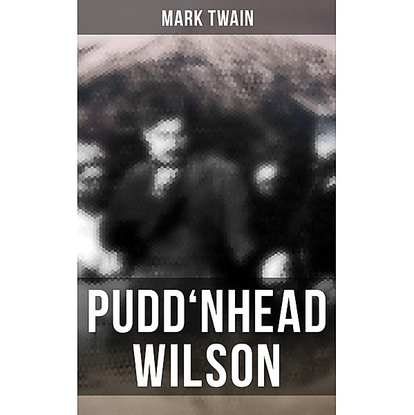 PUDD'NHEAD WILSON, Mark Twain